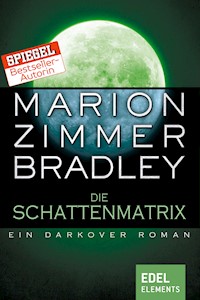 Die Schattenmatrix - Marion Zimmer Bradley - ebook