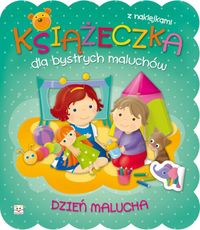 Książeczka dla bystrych maluchów Dzień malucha -  - książka