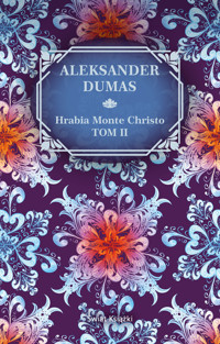 Hrabia Monte Christo. Tom 2 - Aleksander Dumas - ebook + książka