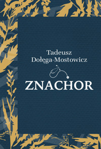 Znachor - Tadeusz Dołęga-Mostowicz - ebook + audiobook