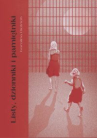 Listy, dzienniki i pamiętnik - Kasprzak-Dietrich Karolina - ebook