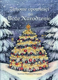 Zimowe opowieści na Boże Narodzenie - zbiorowa praca - książka