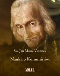 Nauka o Komunii św. - Vianney Jan Maria - książka