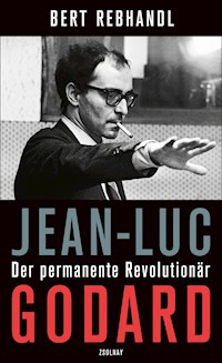 Jean-Luc Godard - Bert Rebhandl - ebook