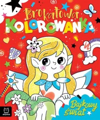 Brokatowa kolorowanka. Bajkowy świat - Podgórska Anna - książka