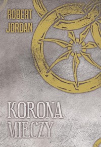 Korona mieczy - Robert Jordan - ebook + książka