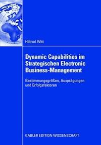 Dynamic Capabilities im Strategischen Electronic Business-Management - Hiltrud Witt - ebook