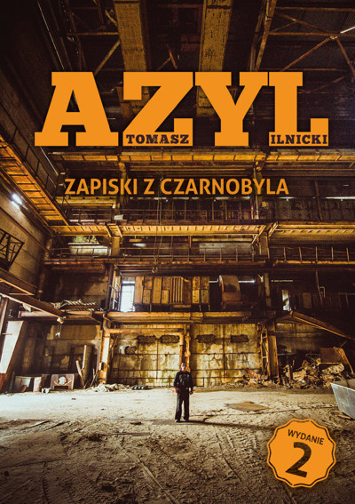 Okładka książki Azyl. Zapiski z Czarnobyla