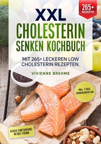 XXL Cholesterin senken Kochbuch - Vievienne Brehme - ebook