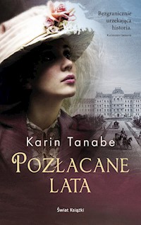 Pozłacane lata - Karin Tanabe - książka