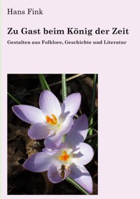 Zu Gast beim König der Zeit - Hans Fink - ebook