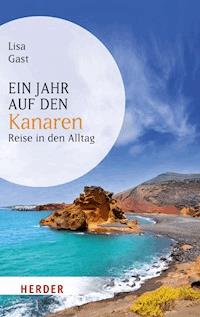 Ein Jahr auf den Kanaren - Lisa Gast - ebook