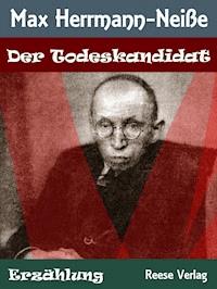 Der Todeskandidat - Max Herrmann-Neiße - ebook