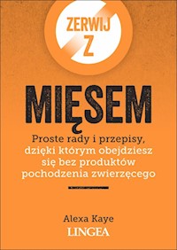 Zerwij z mięsem - Kaye Alexa - książka