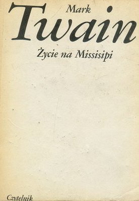 Okładka książki Życie na Missisipi