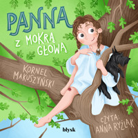 Panna z mokrą głową - Kornel Makuszyński - ebook + audiobook