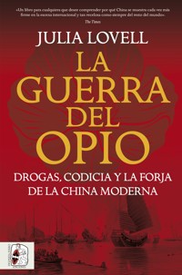 La Guerra del Opio - Lovell Julia - ebook