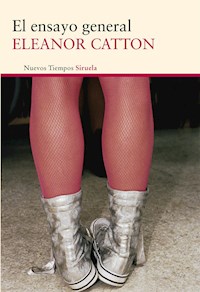 El ensayo general - Eleanor Catton - ebook