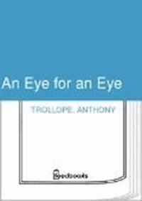 An Eye for an Eye - Trollope Anthony - darmowy ebook