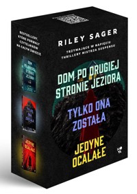 Dom po drugiej stronie jeziora / Tylko ona została / Jedyne ocalałe - Sager Riley - książka
