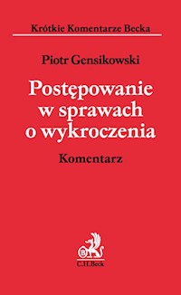 Postępowanie w sprawach o wykroczenia. Komentarz - Piotr Gensikowski - książka