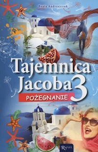 Tajemnica Jacoba 3 Pożegnanie - Beata Andrzejczuk - książka