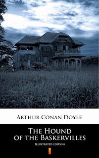 The Hound of the Baskervilles. Illustrated Edition - Arthur Conan Doyle - ebook