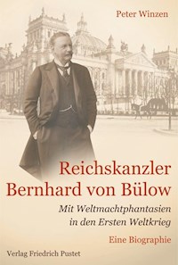 Reichskanzler Bernhard von Bülow - Peter Winzen - ebook