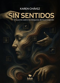 Sin sentidos - Karen Chávez - ebook