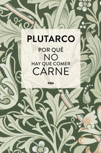 Por qué no hay que comer carne - Plutarco - ebook