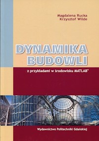Dynamika budowli - Rucka Magdalena, Wilde Krzysztof - książka