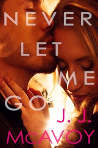 Never Let Me Go - McAvoy J. J. - ebook