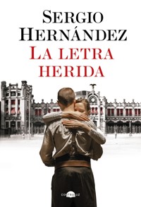 La letra herida - Sergio Hernández - ebook