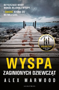 Wyspa zaginionych dziewcząt - Alex Marwood - ebook + audiobook + książka