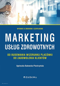 Marketing usług zdrowotnych - Agnieszka Bukowska-Piestrzyńska - książka