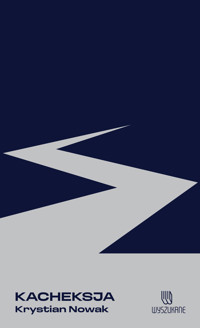 Kacheksja - Krystian Nowak - ebook + książka
