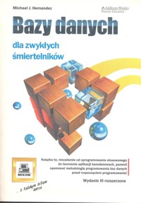 Bazy danych dla zwykłych śmiertelników - Michael J. Hernandez - ebook