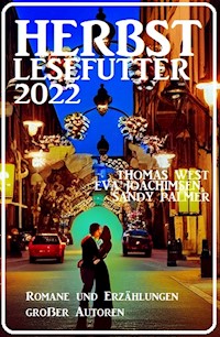 Herbst Lesefutter 2022 - Romane und Erzählungen großer Autoren - Eva Joachimsen - ebook