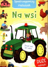 Spostrzegawczy maluszek Na wsi -  - książka