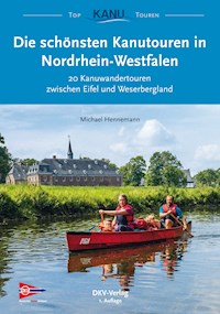 Die schönsten Kanutouren in Nordrhein-Westfalen - Michael Hennemann - ebook