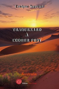 Traquenard à Coober Pedy - Evelyne Traversi - ebook