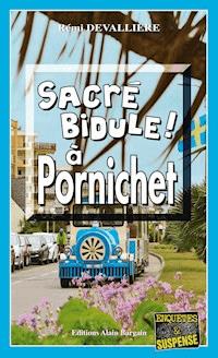 Sacré bidule à Pornichet - Rémi Devallière - ebook