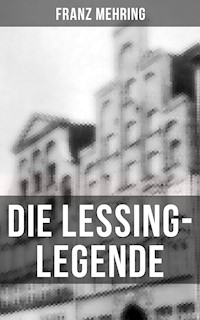 Die Lessing-Legende - Franz Mehring - ebook
