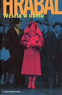 Wesela w domu - Hrabal Bohumil - książka