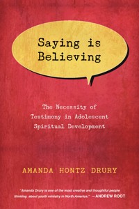 Saying Is Believing - Amanda Hontz Drury - ebook