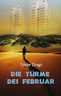 Die Türme des Februar - Dragt Tonke - ebook