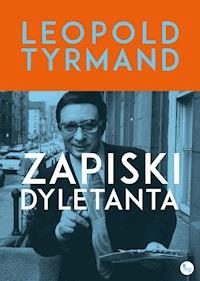 Zapiski dyletanta - Leopold Tyrmand - ebook + książka