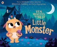 Ten Minutes to Bed: Little Monster - Fielding	 Rhiannon - książka