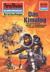 Perry Rhodan 1582: Das Kimalog - Ernst Vlcek - ebook