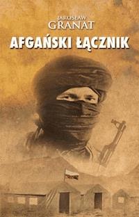 Afgański łącznik - Jarosław Granat - ebook + audiobook